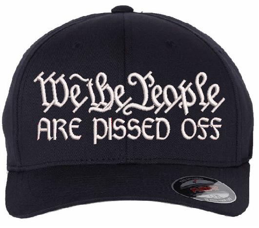 We the people are pissed off Flex Fit Hat