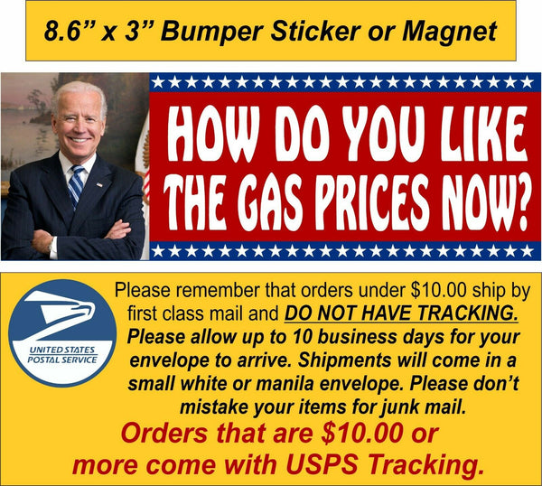 How do you like the gas prices now Sticker or Magnet Various Sizes