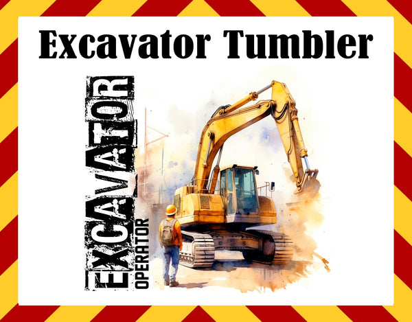 Excavator Sublimated Tumbler