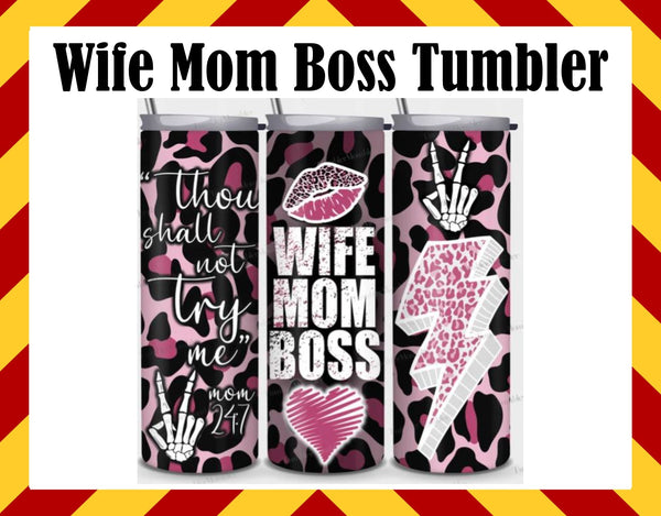Wife Mom Boss Sublimated Tumbler