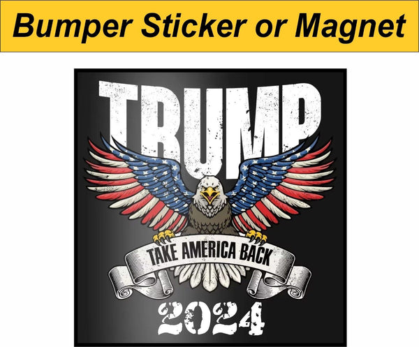 Trump 2024 Sticker TRUMP 2024 TAKE AMERICA BACK Exterior Decal in Various Sizes