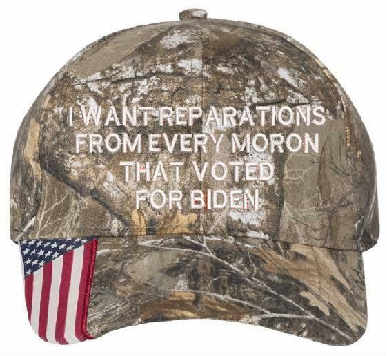 I want reparations from every moron Biden hat USA300 Adjustable Embroidered Hat