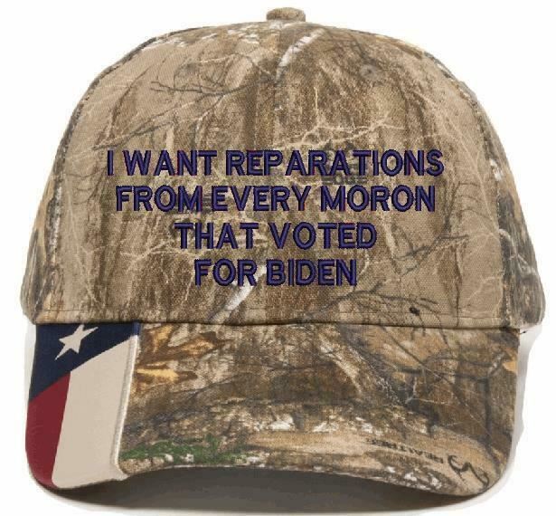 I want reparations from every moron Biden hat USA300 Adjustable Embroidered Hat