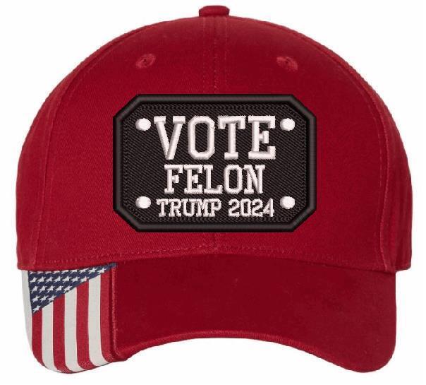 Trump 2024 Hat - VOTE FELON TRUMP 2024 Embroidered Flex/Adjustable Trump Hat