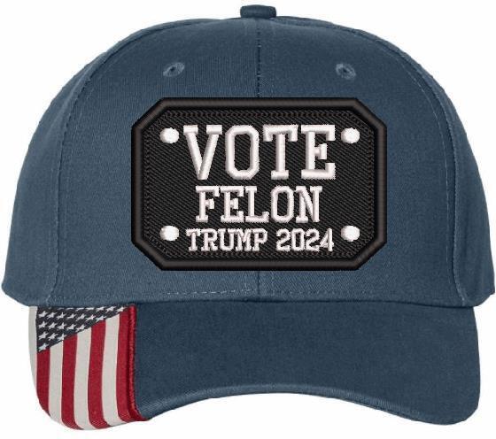 Trump 2024 Hat - VOTE FELON TRUMP 2024 Embroidered Flex/Adjustable Trump Hat