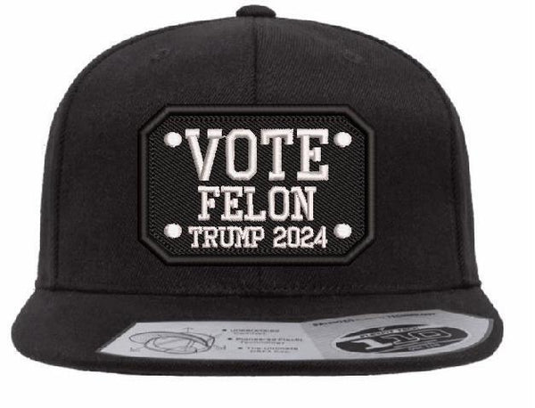 Trump 2024 hat - Vote Felon Trump 2024 embroidered 110 Flat Brim Black Hat