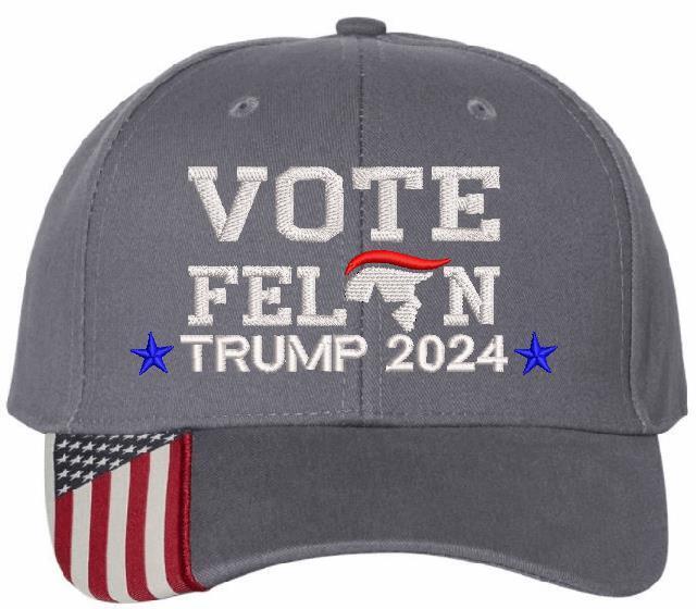 VOTE FELON | Trump 2024 Embroidered Hat Trump 2024 Trump Hat MAGA USA300 Hat