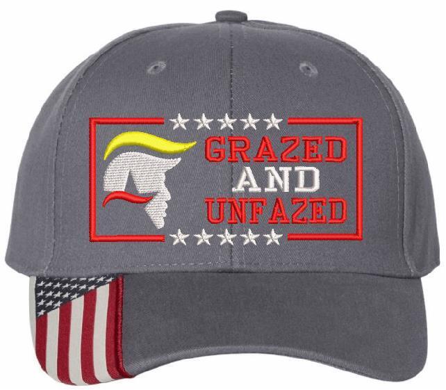 Trump Grazed Not Fazed Embroidered Hat - Bulletproof Trump 2024 hat MAGA