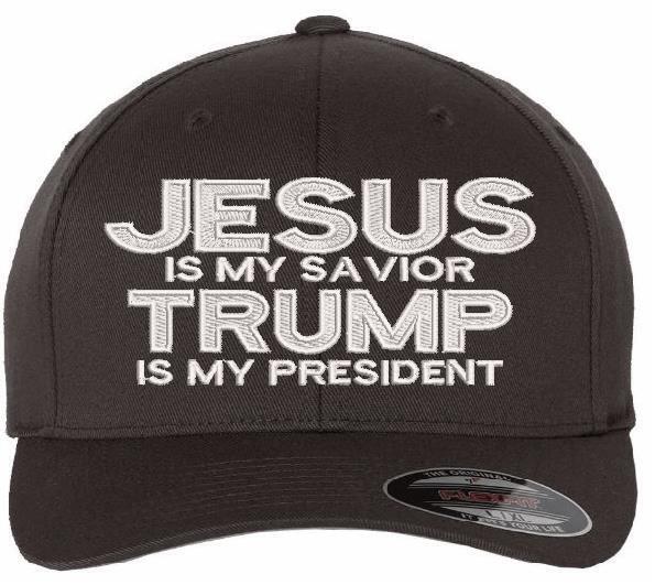 Jesus is my savior Trump is my President Hat - USA300 Flag Brim or Flex Fit MAGA