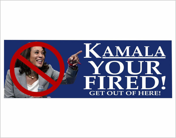 Kamala YOUR FIRED Bumper Sticker Trump Vance 2024 MAGA  Save America