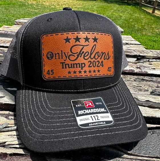 Convicted Felon Hat "Only Felons Trump 2024" Rich. 112 Charcoal/Black Leather