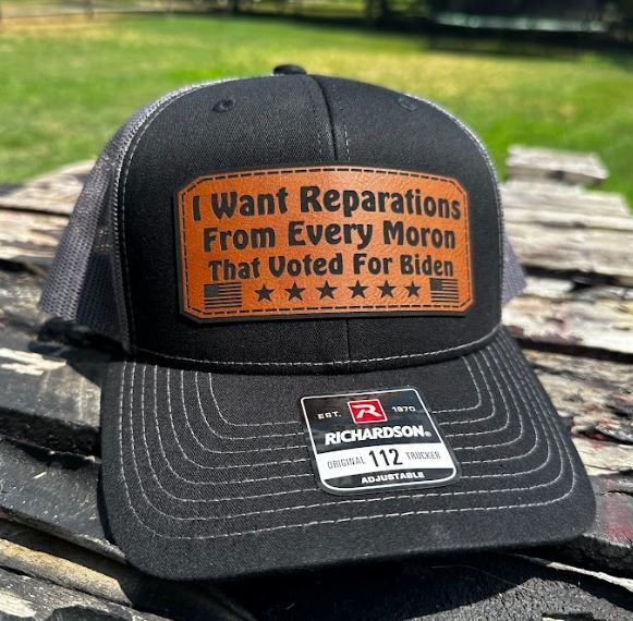 I want reparations from anyone that voted for Biden Leather Badge Hat Char/Black