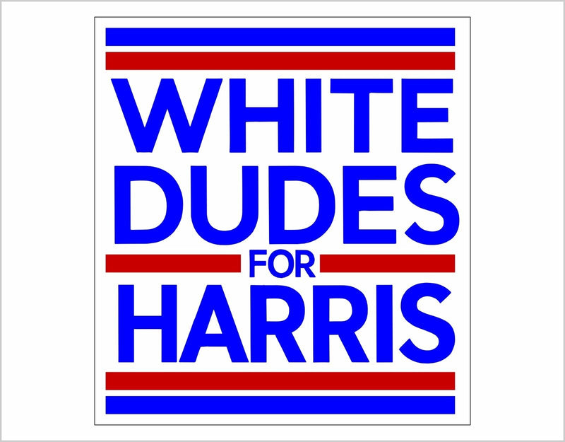 White Dudes for Harris Bumper Sticker Kamala Harris 2024 Decal/Magnet