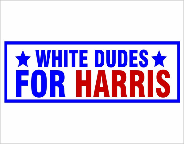 Kamala Harris Sticker White Dudes for Harris Bumper Sticker Harris