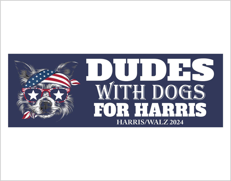 DUDES with Dogs for Harris Walz 2024 Bumper Sticker/Magnet Dog Owners for Harris 2024