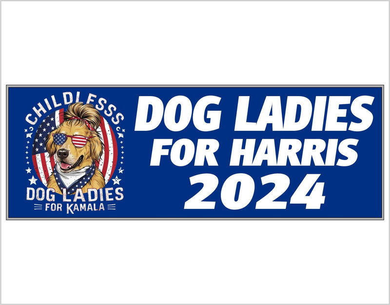 Childless Dog Ladies for Harris Bumper Sticker Kamal Harris 2024