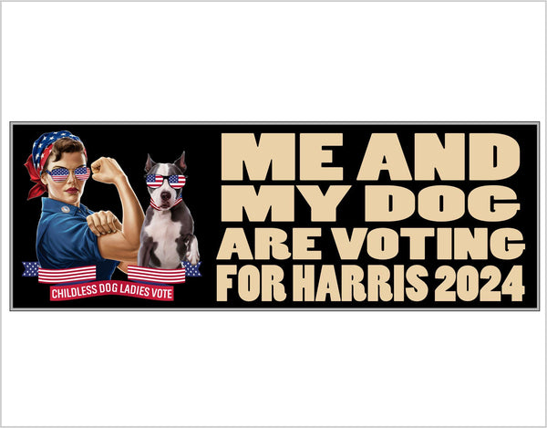 Me and my Dog are voting for Kamala Harris 2024 Bumper Sticker