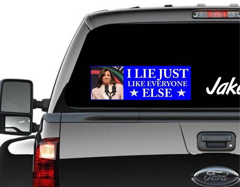 Harris Walz 2024 Bumper Sticker/Magnet I LIE just like everyone else Harris Walz