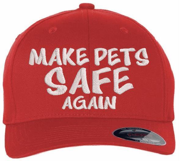 Make Pets Safe Again Hat Embroidered Flex Fit Fitted Hat Various Colors/Sizes