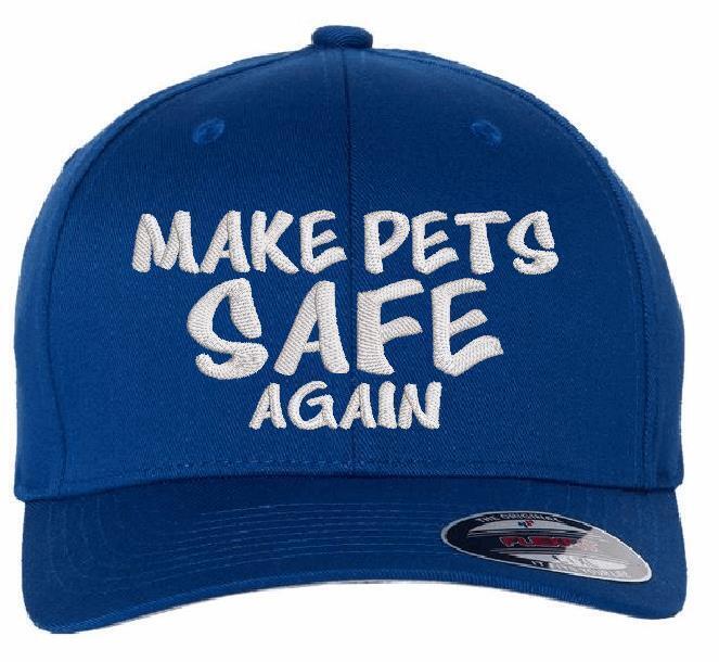 Make Pets Safe Again Hat Embroidered Flex Fit Fitted Hat Various Colors/Sizes