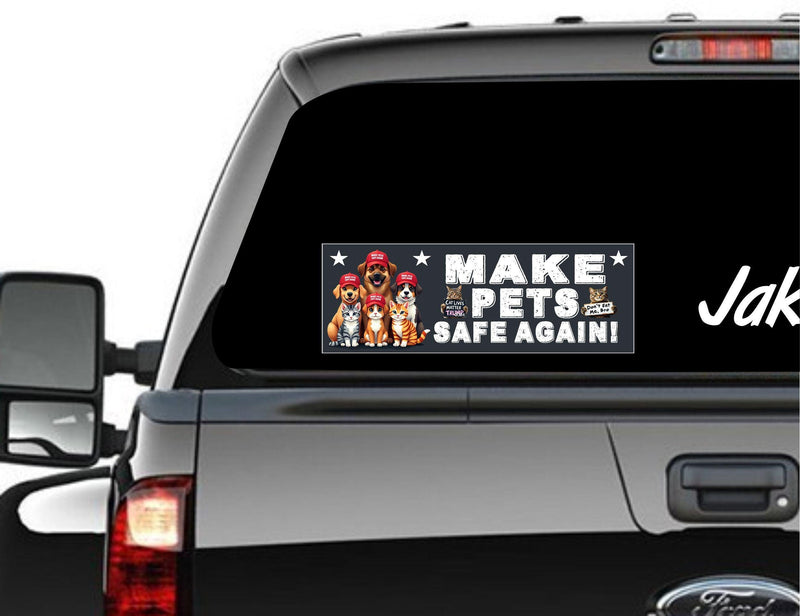 Make Pets Safe Again Bumper Sticker Trump 2024 Eating the Cats and Dogs