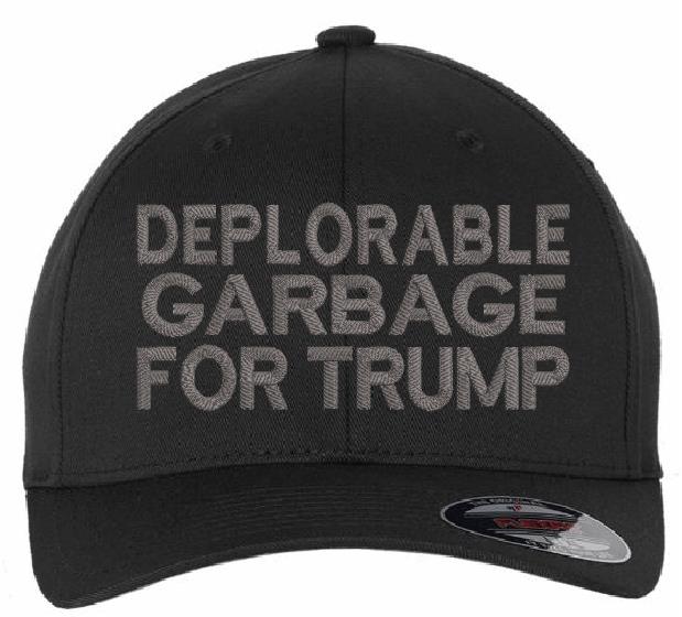 Deplorable Garbage for Trump 2024 Hat - Embroidered Flex Fit or Adj. Hat