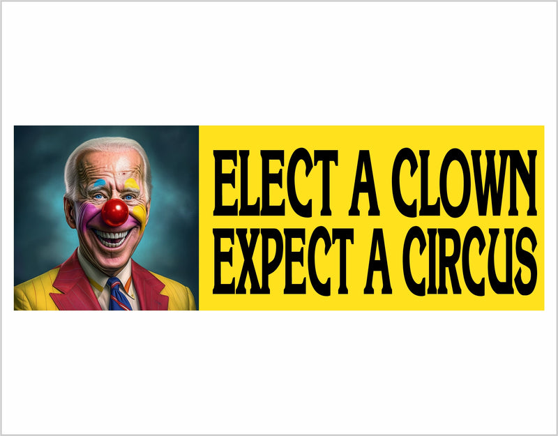 Elect a Clown Expect Circus Bumper Sticker