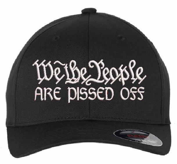 We the people are pissed off Flex Fit Hat