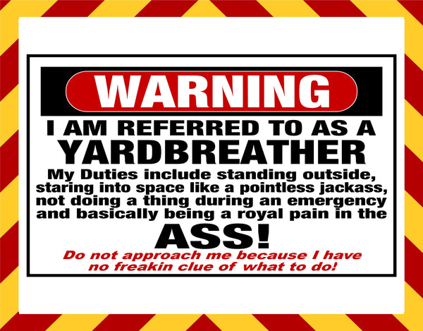 Warning Yardbreather Customer Decal
