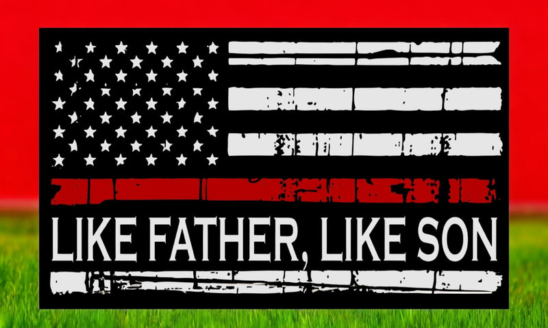 Firefighter Window Decal - Like Father Like Son Reflective Exterior Window Decal for your car or other hard surface.