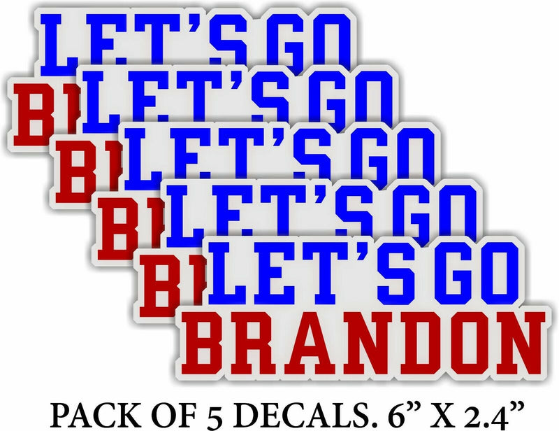 Let's Go Brandon Sticker - Pack of 5 Decals 6" x 2.4" Bumper/Window Stickers FJB