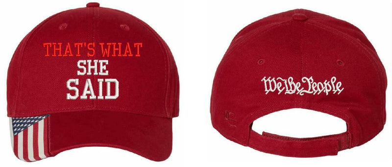 That's what She Said with We the People on back Embroidered Adj. USA300 Hat