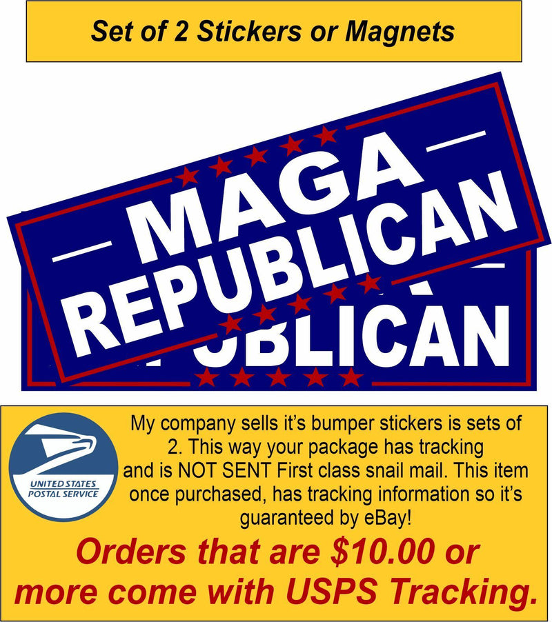 MAGA REPUBLICAN Bumper Stickers or Magnets SET OF 2 Various Sizes TRUMP STICKER