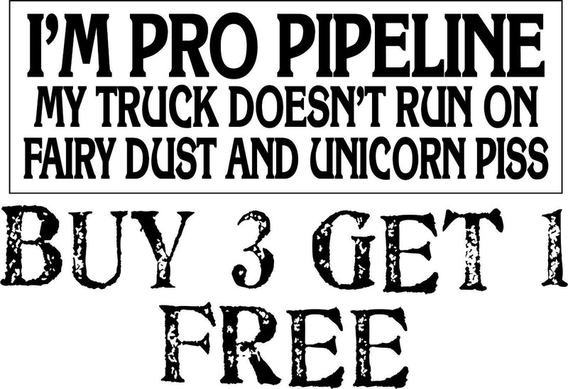 I'm Pro Pipeline My Truck Doesn't Run On Fairy Dust Unicorn Piss MAGNET  8.7"x3"