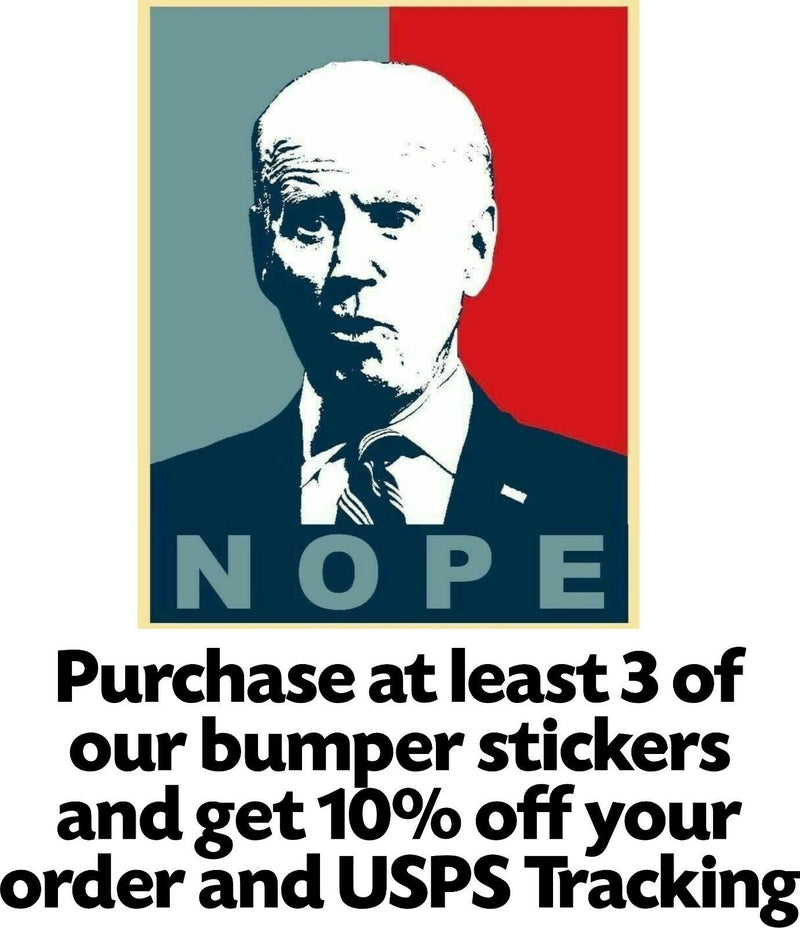 Anti Joe Biden “NOPE” Bumper Sticker 6" x 4" Exterior Biden Nope Decal