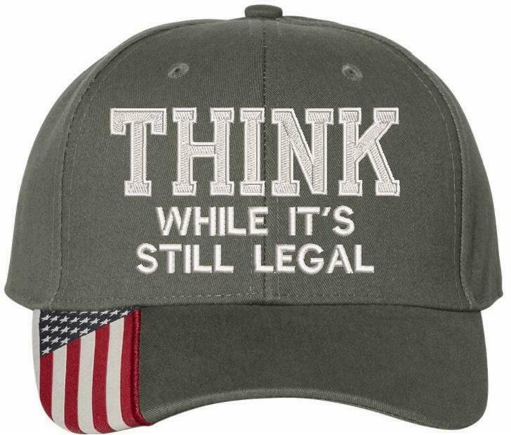 Think While It's still legal embroidered hat -USA300 Adjustable hat w/ flag brim