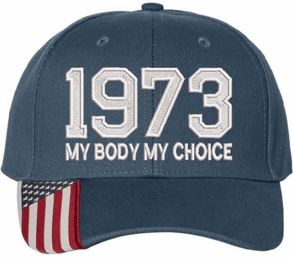 Pro Choice 1973 Hat (Embroidered USA300 Hat) Women's Rights Feminism Roe v Wade
