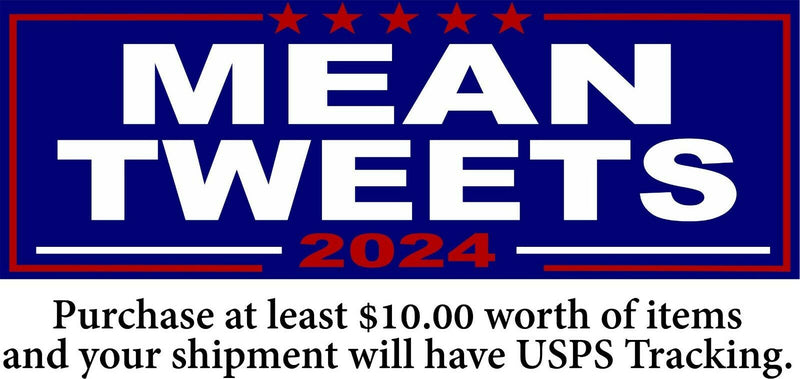 Trump 2024 Bumper Sticker Mean Tweets 2024 Bumper Sticker Various Sizes