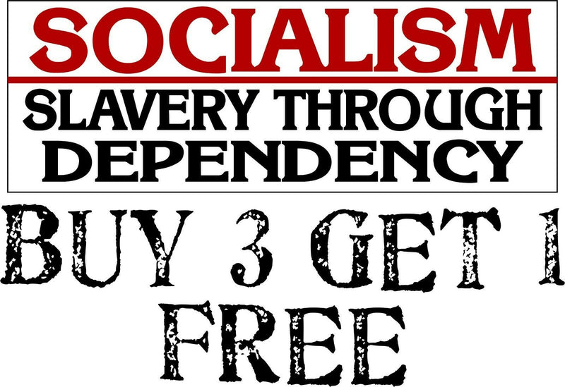 ANTI-SOCIALISM BUMPER STICKER DECAL - SLAVERY THROUGH DEPENDENCY 8.7" X 3"