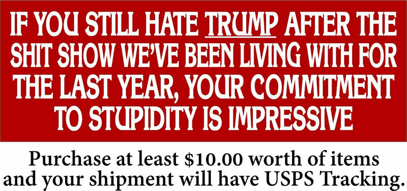 Anti Biden Bumper Sticker "Commitment to Stupidity" Trump 2024 Various Sizes