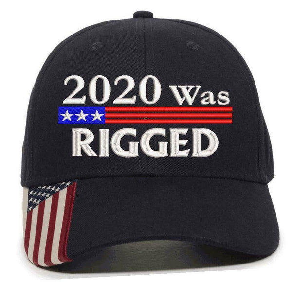 2020 Was Rigged Embroidered Hat Trump 2020 2024 USA300 Outdoor Cap w/Flag Brim