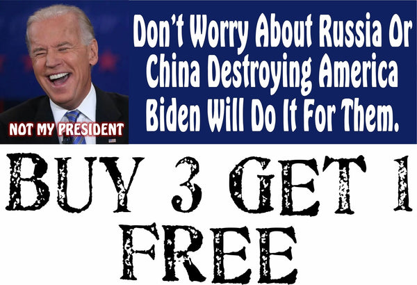 Anti Biden Bumper Sticker - Don't worry about China/Russia AUTO MAGNET 8.6x3