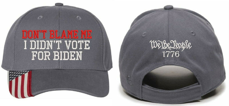 Don't blame me I didn't vote for BIDEN Embroidered Adjustable USA300 Hat & Back