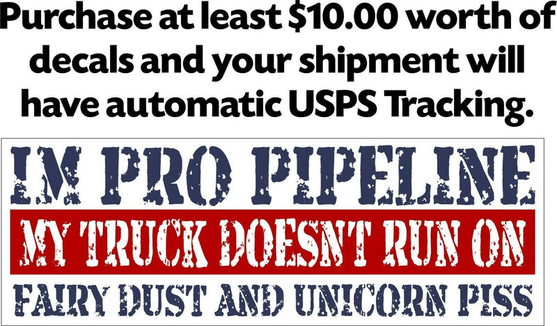 I'm Pro Pipeline Truck Doesn't Run On Fairy Dust Unicorn Piss Sticker 8.7"x3"