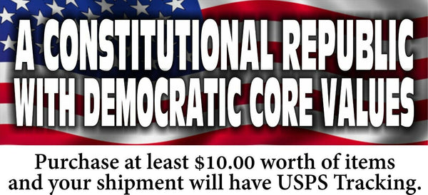 Anti Government Bumper Sticker "A Constitutional Republic with Democrat Values"
