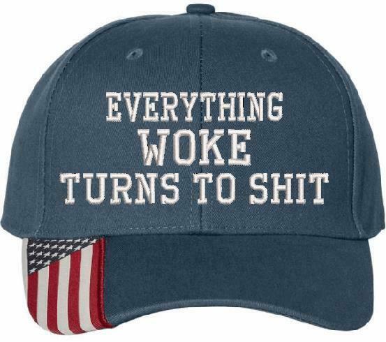 Everything Woke Turns Turns to sh*t Embroidered USA300 Adjustable Hat