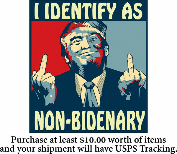 I Identify as Non-Bidenary Trump Middle Finger Bumper Sticker or Magnet FFB FU46