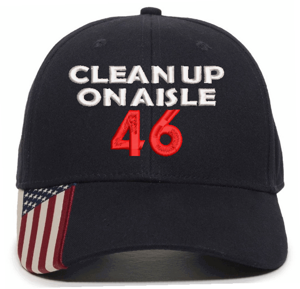 Anti Joe Biden Hat - Clean up on Aisle 46 Adjustable Embroidered Hat Var. Colors