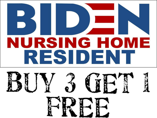 Joe Biden NURSING HOME RESIDENT Bumper Sticker 7" x 3" Biden Bumper Sticker