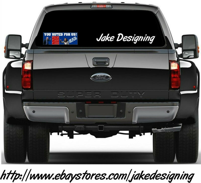Joe Biden How do you like those gas prices now you voted for us decal or magnet